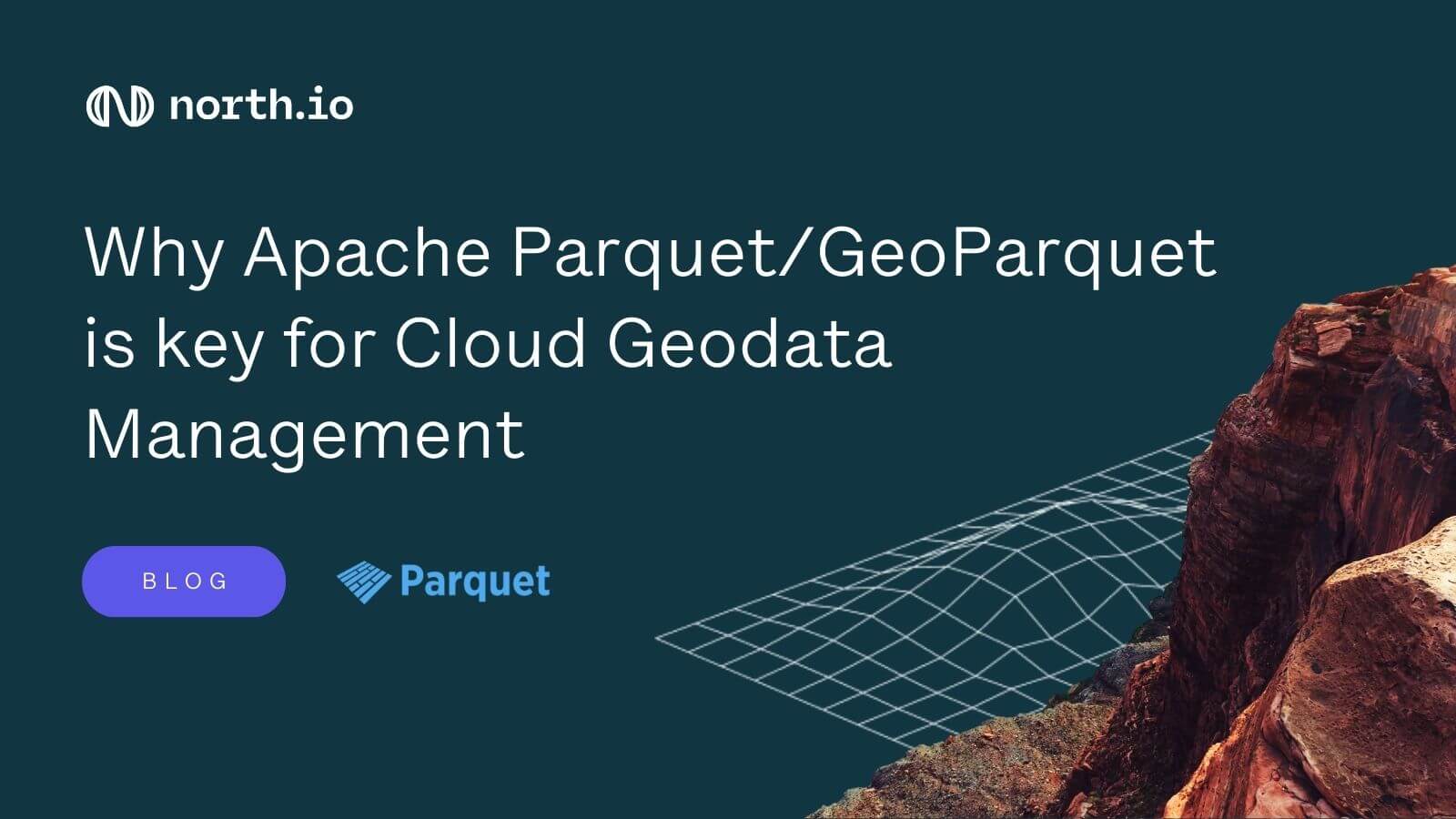 Why Apache Parquet/GeoParquet is key for Cloud Geodata Management - north.io Blog